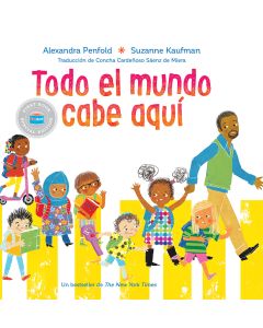 Todo El Mundo Cabe Aqui (All Are Welcome, Spanish Edition)(First Book Special Edition)