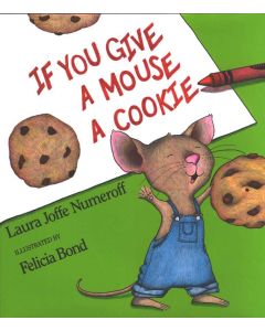 If You Give a Mouse a Cookie (Hardcover)
