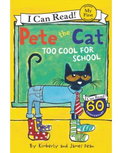 Pete the Cat: Too Cool for School (My First I Can Read)