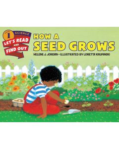 How a Seed Grows (Let's Read and Find Out Science