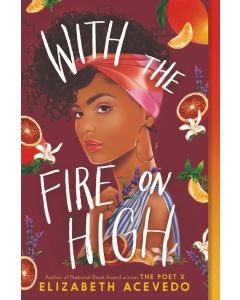 With the Fire on High (Paperback)