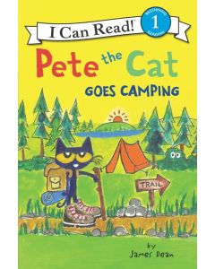 Pete the Cat Goes Camping (I Can Read