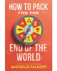 How to Pack for the End of the World (Carton of 18 Hardcover Books)