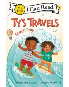 Ty’s Travels: Beach Day! (My First I Can Read)