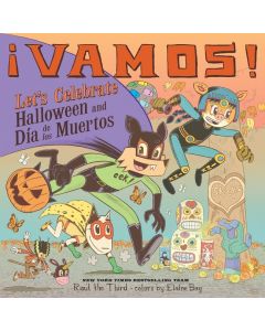 ¡Vamos! Let's Celebrate Halloween and Día de los Muertos 