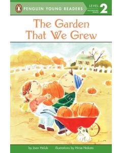 The Garden That We Grew (Penguin Young Readers