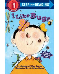 I Like Bugs (Step Into Reading