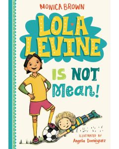 Lola Levine is Not Mean!
