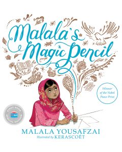 Malala's Magic Pencil (First Book Special Edition)