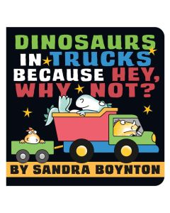 Dinosaurs in Trucks Because Hey, Why Not?