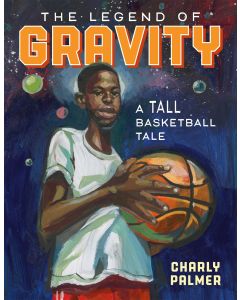 The Legend of Gravity: A Tall Basketball Tale