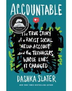 Accountable: The True Story of a Racist Social Media Account and the Teenagers Whose Lives It Changed