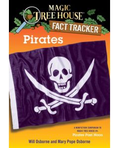 Magic Tree House Fact Tracker #4: Pirates: A Nonfiction Companion to Magic Tree House #4: Pirates Past Noon