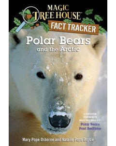 Magic Tree House Fact Tracker #16: Polar Bears and the Arctic (Carton of 48 Paperback Books)