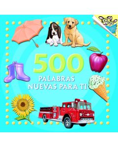 500 palabras nuevas para ti (500 Words to Grow On