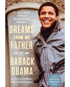 Dreams from My Father (Adapted for Young Adults): A Story of Race and Inheritance