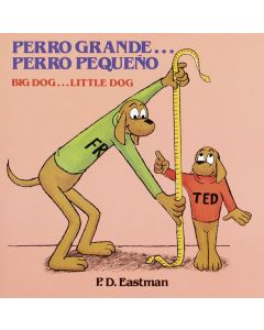 Big Dog â€¦ Little Dog / Perro grande â€¦ perro pequeÃ±o (Bilingual