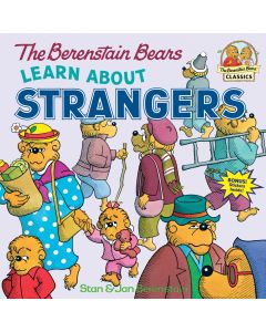 The Berenstain Bears Learn About Strangers