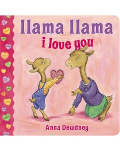 Llama Llama I Love You (Board Book)
