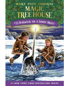 Magic Tree House #33: Narwhal on a Sunny Night