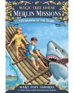 Magic Tree House #53: Shadow of the Shark (Merlin Missions #25)