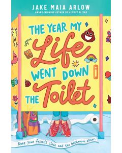 The Year My Life Went Down the Toilet