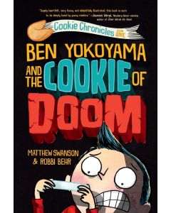 The Cookie Chronicles #1: Ben Yokoyama and the Cookie of Doom