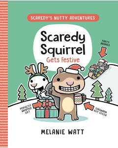 Scaredy's Nutty Adventures #3: Scaredy Squirrel Gets Festive (A Graphic Novel)