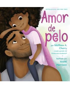 Amor de pelo (Hair Love, Spanish Edition)