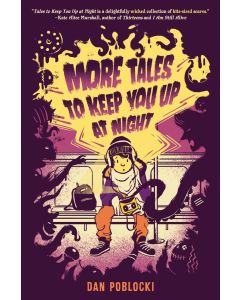 More Tales to Keep You Up at Night