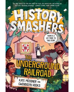 History Smashers: The Underground Railroad