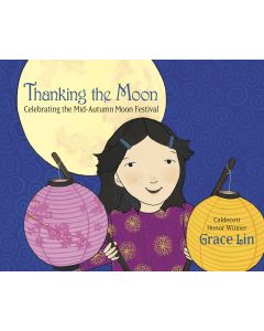 Thanking the Moon: Celebrating the Mid-Autumn Moon Festival
