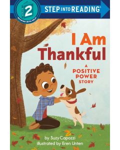 I Am Thankful: A Positive Power Story (Step into Reading