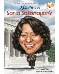 Quin es Sonia Sotomayor? (Who is Sonia Sotomayor? Spanish Edition)'