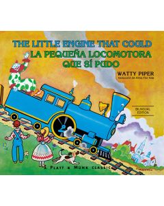 The Little Engine That Could / La pequeña locomotora que sí­ pudo (Bilingual, English/Spanish)