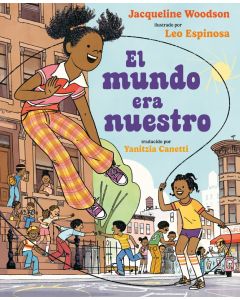 El mundo era nuestro (The World Belonged to Us