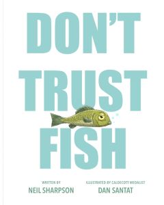 Don't Trust Fish