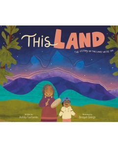 This Land: The History of the Land We're On