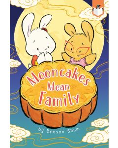 Mooncakes Mean Family