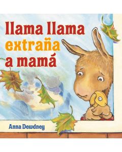 Llama Llama extraña a Mamá (Llama Llama Misses Mama, Spanish Edition)