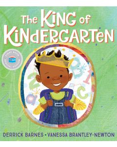 The King of Kindergarten (First Book Special Edition)