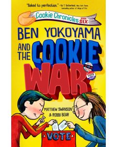 The Cookie Chronicles #6: Ben Yokoyama and the Cookie War
