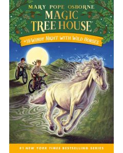 Magic Tree House #39: Windy Night with Wild Horses