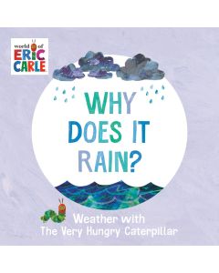 Why Does It Rain? Weather with The Very Hungry Caterpillar