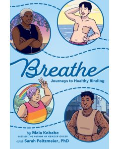 Breathe: Journeys to Healthy Binding