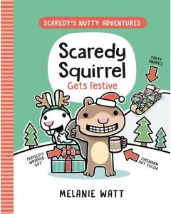Scaredy's Nutty Adventures #3: Scaredy Squirrel Gets Festive