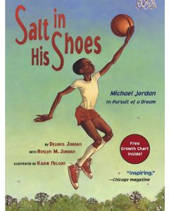 Salt in His Shoes: Michael Jordan in Pursuit of a Dream