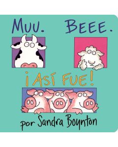 Muu. Beee. &iexcl;As&iacute; fue! (Moo