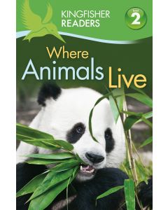 Where Animals Live (Kingfisher Readers