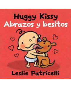 Huggy Kissy / Abrazos y besitos (Bilingual Board Book